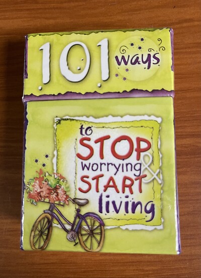 To Stop Worrying &amp; Start Living