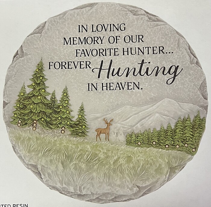 In Loving Memory Of Our Favorite Hunter